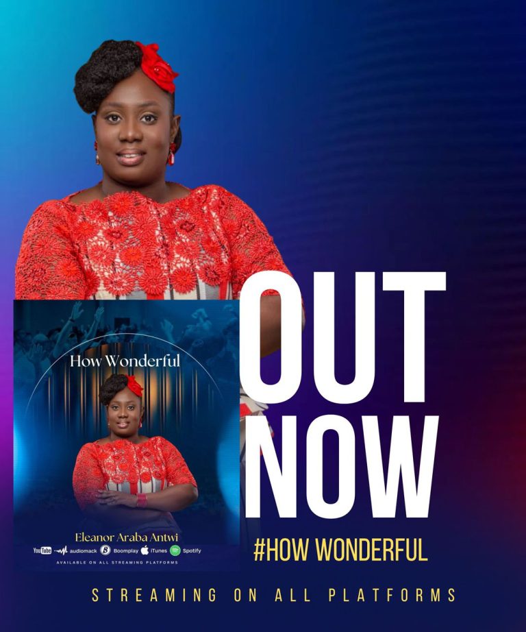 Eleanor Araba Antwi Unveils Soul-Stirring New Single “How Wonderful”